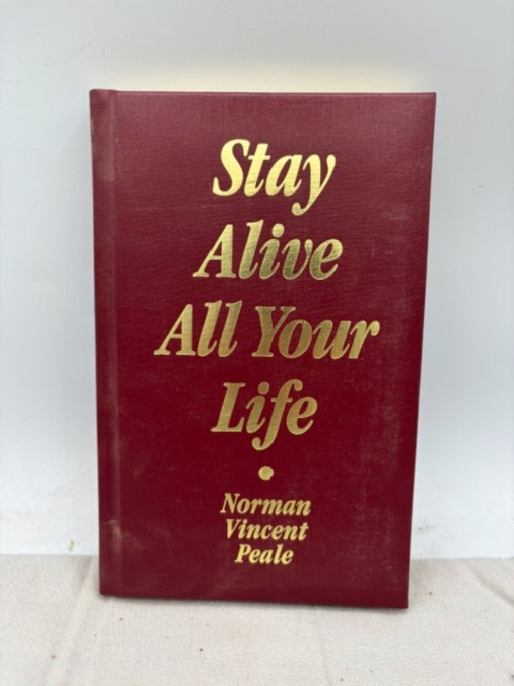 Stay Alive All Your Life By Norman Vincent Peale 1997 Hardcover